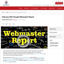 February 2021 Google Webmaster Report