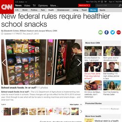 New federal rules require healthier school snacks