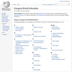 Category:World federalists