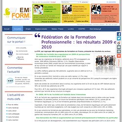 Fédération de la Formation Professionnelle : les résultats 2009 et 2010 — L'actualité de la formation professionnelle des adultes en Bretagne et Pays de la Loire