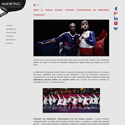 Réseaux sociaux et fédérations sportives françaises - MarketingZ