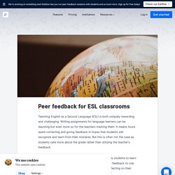 Peer feedback for ESL classrooms  - Peergrade - engaging student peer review
