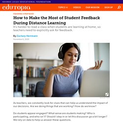 How to Make the Most of Student Feedback During Distance Learning