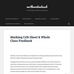 Marking Crib Sheet & Whole Class Feedback – mrthorntonteach