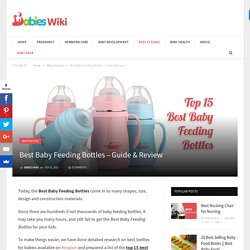 Best Baby Feeding Bottles 2017 - Best Bottles for Breastfed Babies