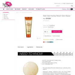 Feel like Honey Moon Skin Base - Touch in Sol USA