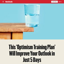 How to Feel More Optimistic in Just 5 Days