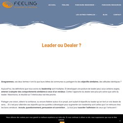 Leader ou dealer ? - Feeling Formation & Coaching