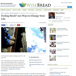 Feeling Stuck? 100 Ways to Change Your Life