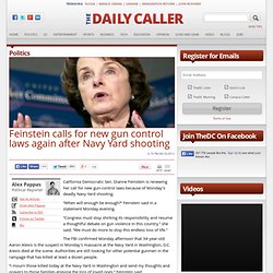 Feinstein calls for new gun control laws after shooting