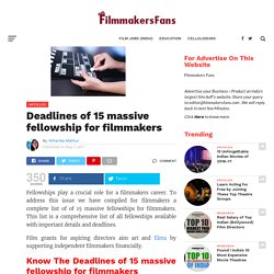 Deadlines of 15 massive fellowship for filmmakers - Filmmakers Fans