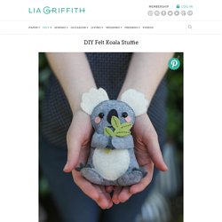 DIY Felt Koala Stuffie - Lia Griffith