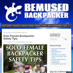Solo female backpacker safety tips.