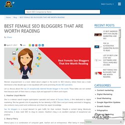 BEST FEMALE SEO BLOGGERS THAT ARE WORTH READING