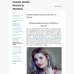 Female Model Escorts Call Girls in Panvel - Female Model Escorts in Mumbai