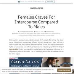 Females Craves For Intercourse Compared To Males