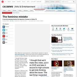 The feminine mistake - CBC - 14 dicembre 2009
