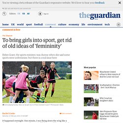 To bring girls into sport, get rid of old ideas of 'femininity'