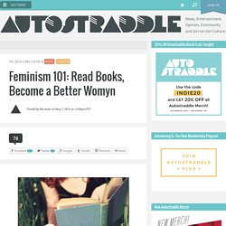 Feminism 101: Read Books, Become a Better Womyn