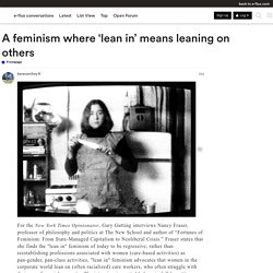 A feminism where 'lean in' means leaning on others