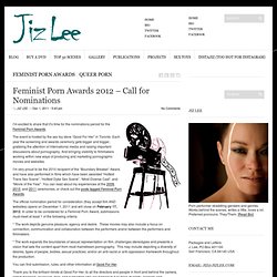 Jiz Lee » Feminist Porn Awards 2012 – Call for Nominations