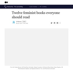 Twelve feminist books everyone should read