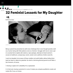 32 Feminist Lessons for My Daughter