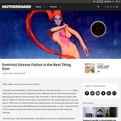 Feminist Science Fiction Is the Best Thing Ever