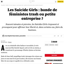 Les Suicide Girls : bande de féministes trash ou petite entreprise ? - 24 novembre 2016