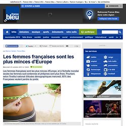 Les femmes françaises sont les plus minces d'Europe