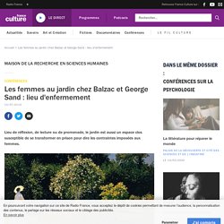 Les femmes au jardin chez Balzac et George Sand : lieu d'enfermement