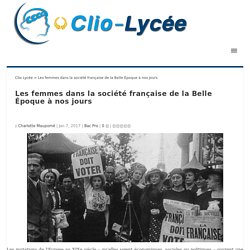 Les femmes dans la société française de la Belle Époque à nos jours Clio Lycée