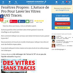 Fenêtres Propres : L'Astuce de Pro Pour Laver les Vitres SANS Traces.