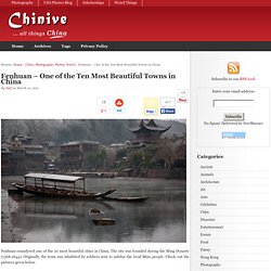 Fenhuan - One of the Ten Most Beautiful Towns in China