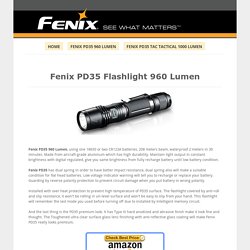 Fenix PD35 TAC Tactical Flashlights: High performance LEDs Make the Distinction