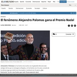 El fenómeno Alejandro Palomas gana el Premio Nadal