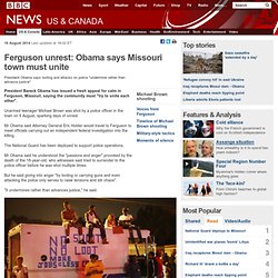 Ferguson unrest: Obama says Missouri town must unite