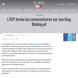 L’AFP ferme les commentaires sur son blog Making-of