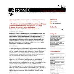 « Je m’oppose fermement à la manière dont vous avez utilisé et déformé mes propos. » Lettre d’André Schiffrin à Jean Birnbaum