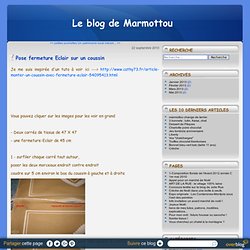 Pose fermeture Eclair sur un coussin - Le blog de Marmottou