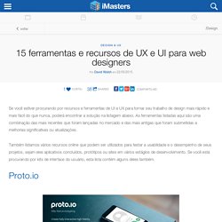 15 ferramentas e recursos de UX e UI para web designers -