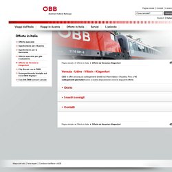 OBB Italia - Ferrovie Austriache: Venezia - Udine - Villach - Klagenfurt