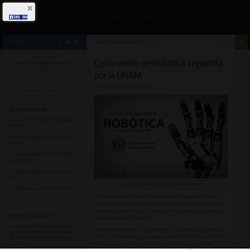 Curso online de Robótica impartida por la UNAM - Ferrustronix - Electronic Shop