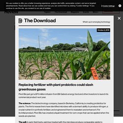 Replacing fertilizer with plant probiotics could slash greenhouse gases
