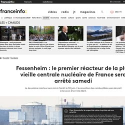 Fessenheim : le premier réacteur de la plus vieille centrale nucléaire de France sera arrêté samedi