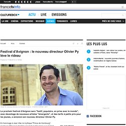 Sept. 13, Festival d'Avignon : le nouveau directeur lève le rideau