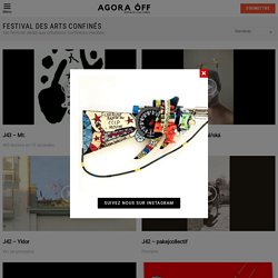 Festival des arts confinés sur Agora Off