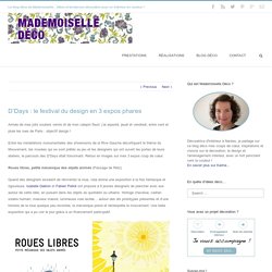 D'Days : le festival du design en 3 expos phares - Mademoiselle Déco - Blog Déco