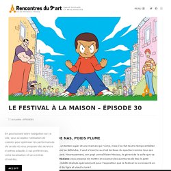 LE FESTIVAL À LA MAISON – ÉPISODE 30 - Festival BD Aix-en-Provence