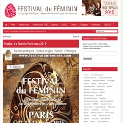 Festival du Féminin Paris 11 au 13 mars